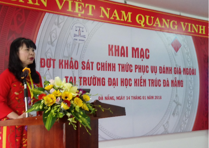 PGS.TS. Nguyễn Phương Nga phát biểu ý kiến tại  Lễ Khai mạc đợt KSCT phục vụ ĐGN Trường Đại học Kiến trúc Đà Nẵng